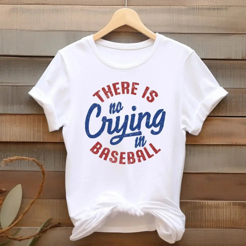 There Is No Crying in Baseball Shirt | Funny Baseball Graphic Tee K's Krafty Barn