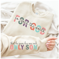 For God So Loved the World Sweatshirt – John 3:16 Christian Faith with Scripture Sleeve K's Krafty Barn