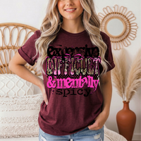 Expensive Difficult & Mentally Spicy Funny Graphic Tee