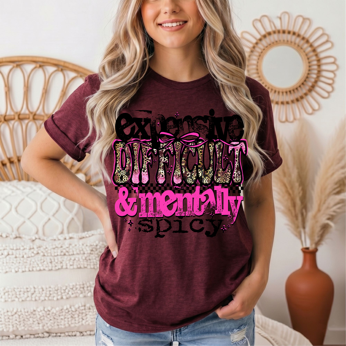 Expensive Difficult & Mentally Spicy Funny Graphic Tee