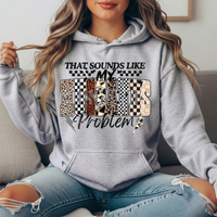 That Sounds Like My Husband's Problem Graphic Hoodie