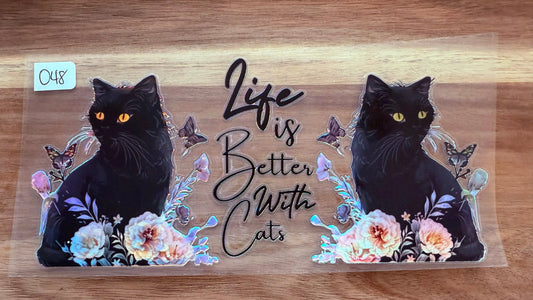 #48 Life is better with cats-holographic K's Krafty Barn