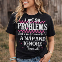 I Got 99 Problems But I’m Gonna Take a Nap Shirt | Funny Nap Lover Tee K's Krafty Barn