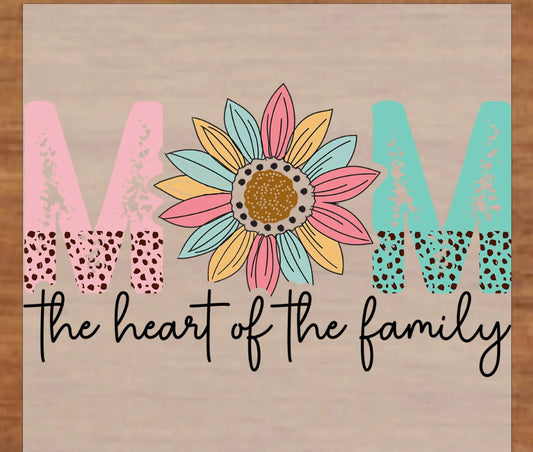 Mom-the heart of the family