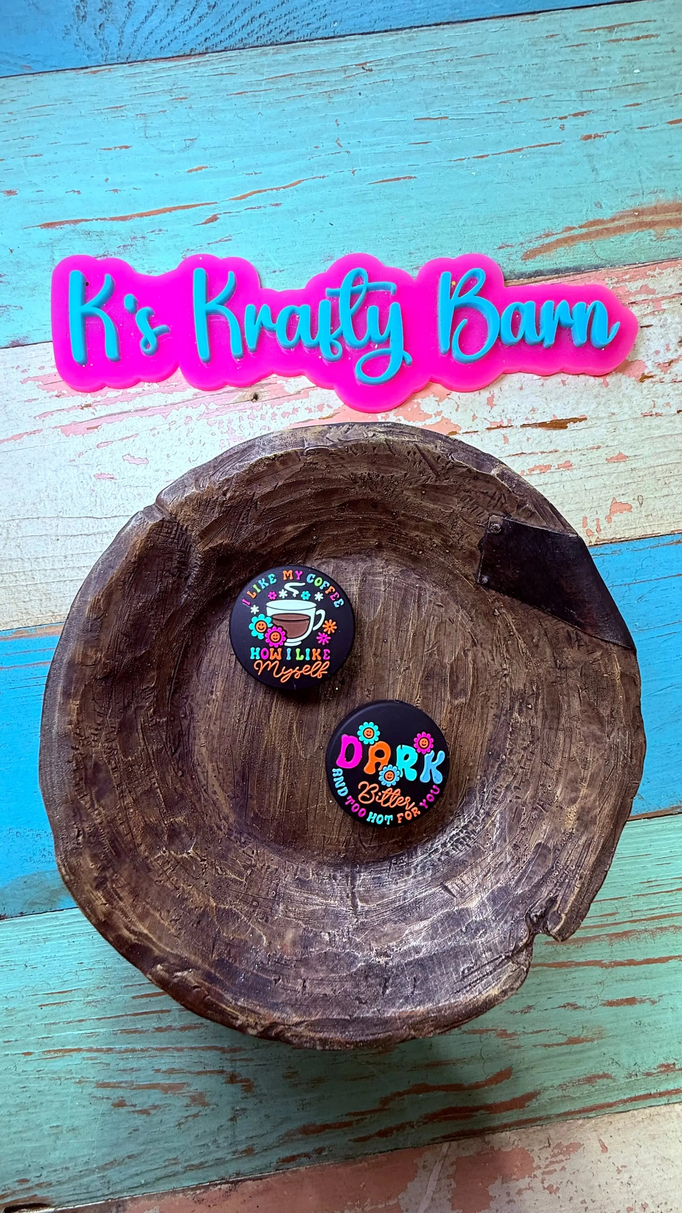 Silicone Double-Sided Focal Bead- I like my coffee how I like myself K's Krafty Barn
