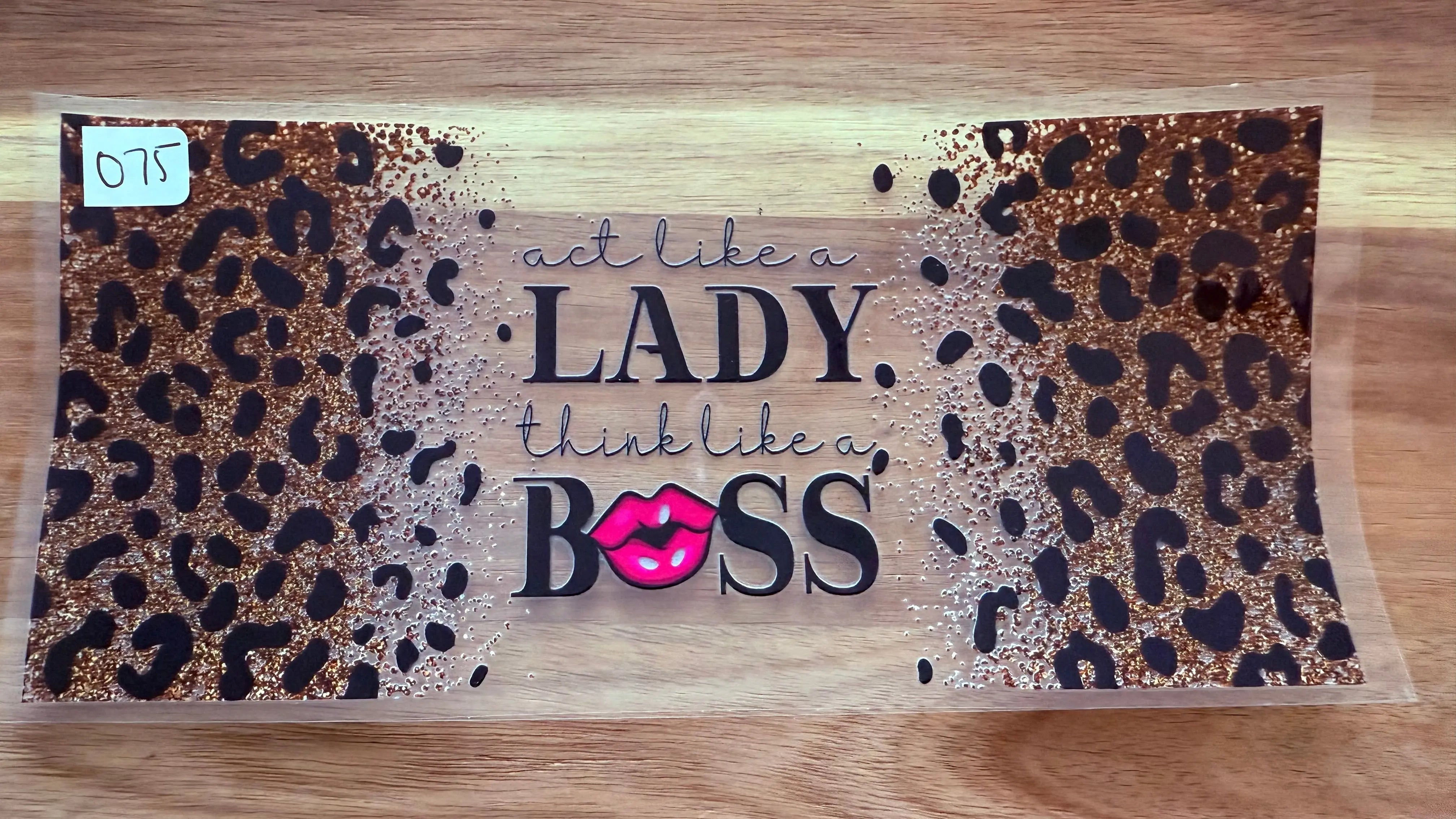 #75 Act like a lady think like a boss K's Krafty Barn