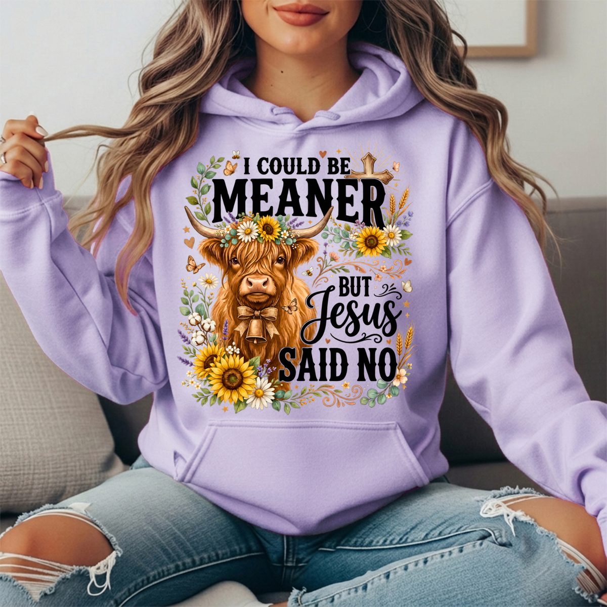 I Could Be Meaner But Jesus Said No Highland Cow Hoodie