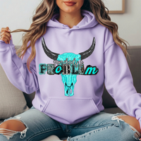 Somebody's Problem Longhorn Premium Hoodie Sweatshirt