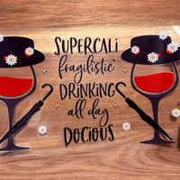#265 Drinking all day docious K's Krafty Barn