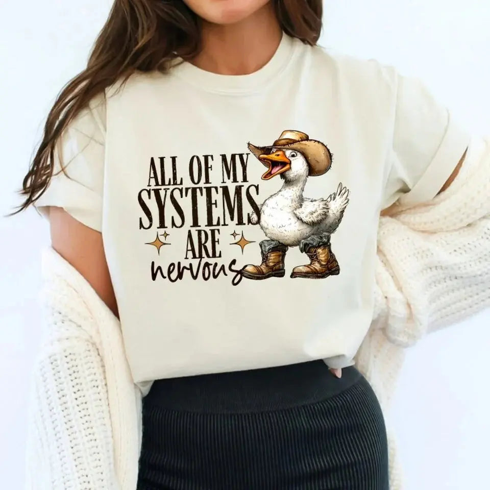 All My Systems Are Nervous Shirt | Funny Duck Graphic Tee K's Krafty Barn