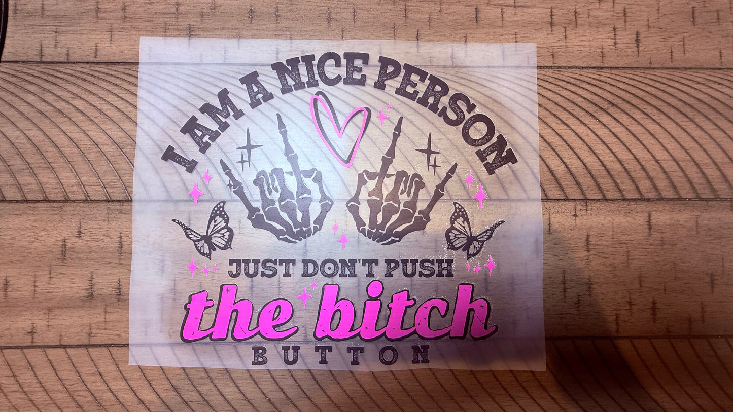 Don't put the bitch button