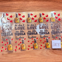 #258 He don't love me like tequila does K's Krafty Barn