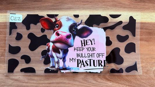 #22 Keep your BS out of my pasture K's Krafty Barn
