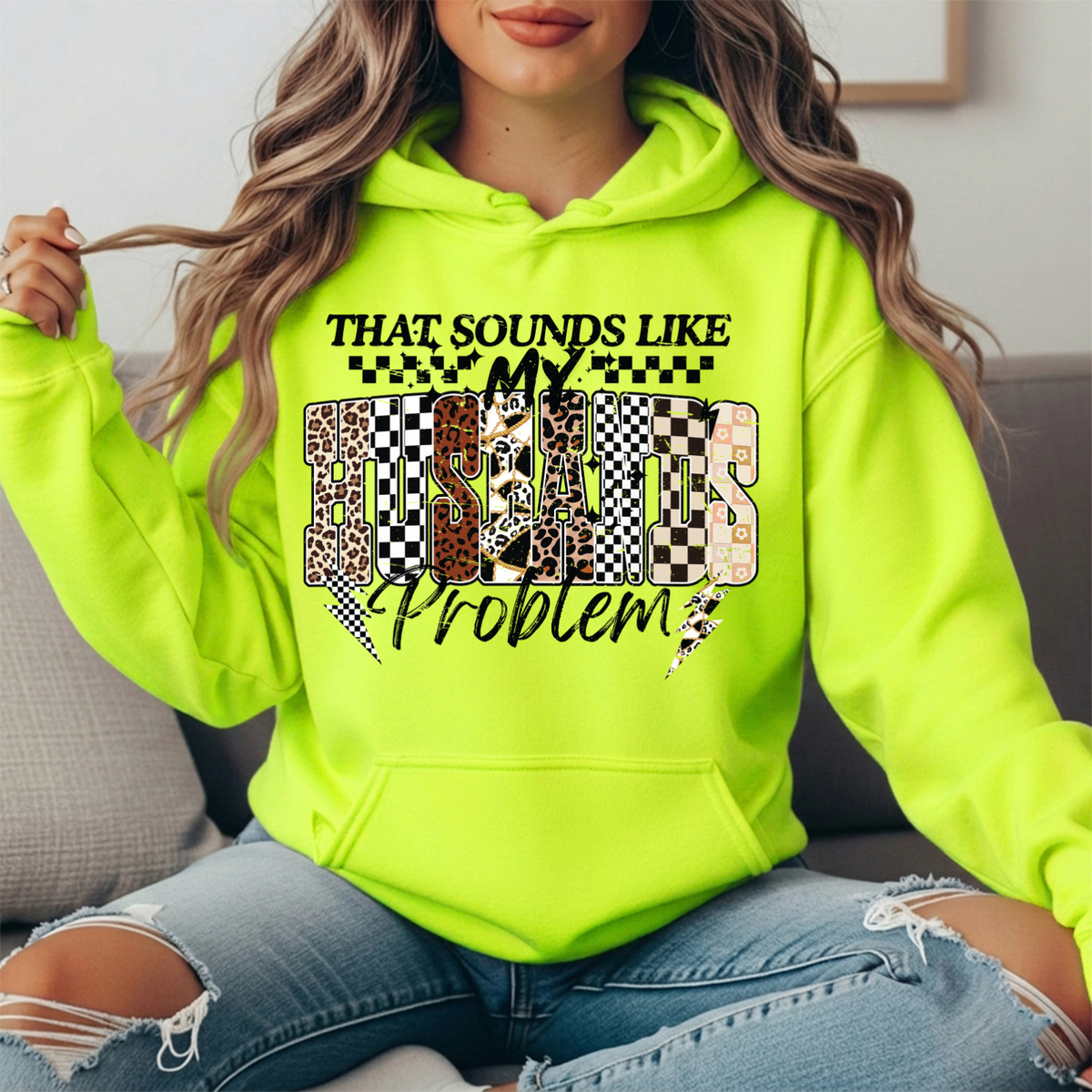 That Sounds Like My Husband's Problem Graphic Hoodie