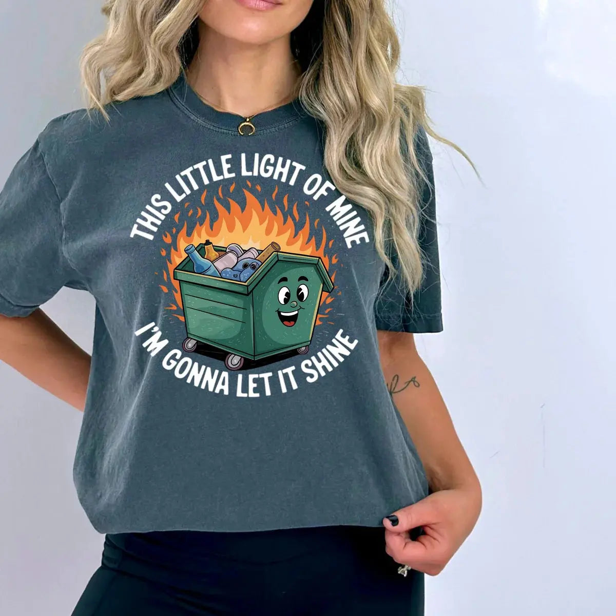 This Little Light of Mine Shirt | Funny Dumpster Fire Tee K's Krafty Barn
