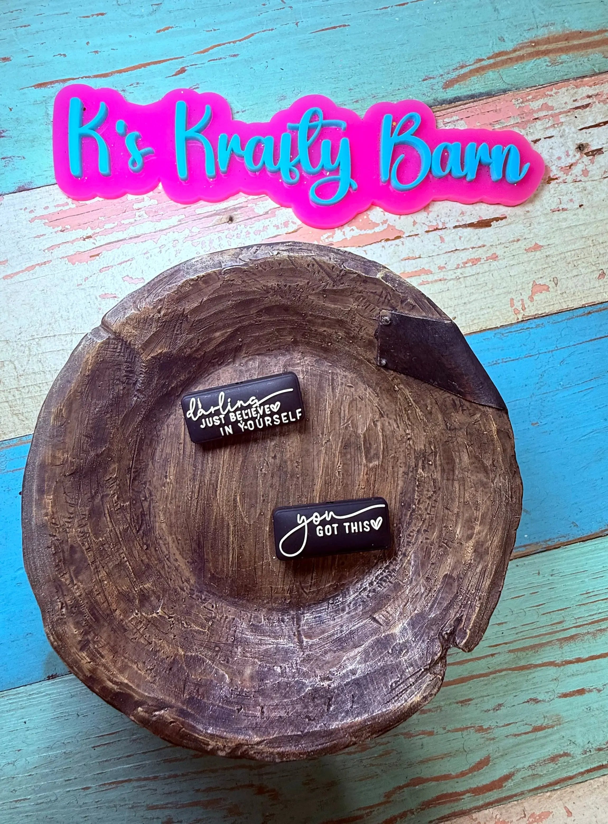 Silicone Double-Sided Focal Bead- Darling just believe in yourself K's Krafty Barn