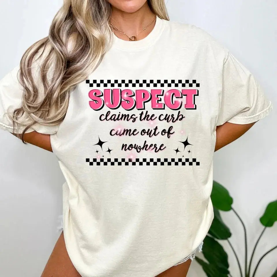 Suspect Curb Came Out of Nowhere Shirt | Funny Graphic Tee K's Krafty Barn