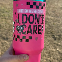 40 oz insulated - Just so we’re clear K's Krafty Barn