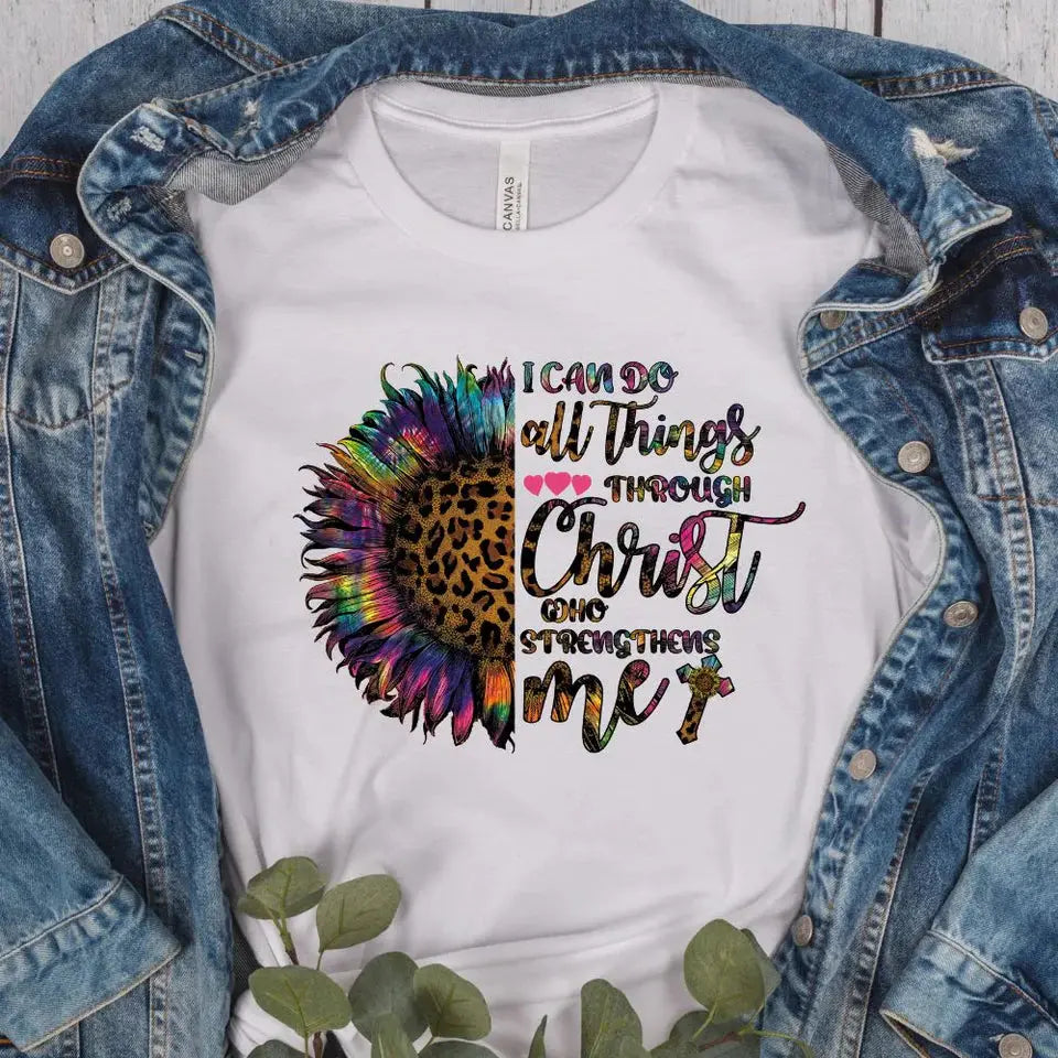 I Can Do All Things Through Christ Christian Sunflower Shirt K's Krafty Barn