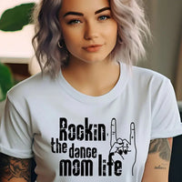 Rockin the Dance Mom Life Shirt | Funny Dance Mom Graphic Tee K's Krafty Barn