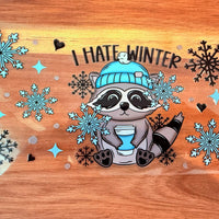 #675 I hate Winter raccoon K's Krafty Barn