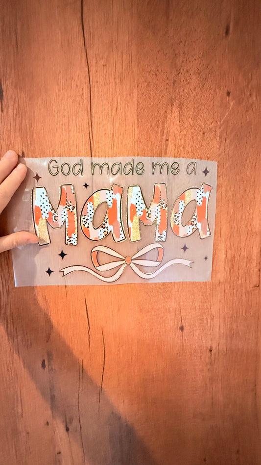 God made me a Mama