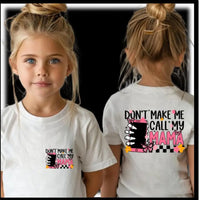 Don’t Make Me Call My Mama K's Crafty Vibes Co.