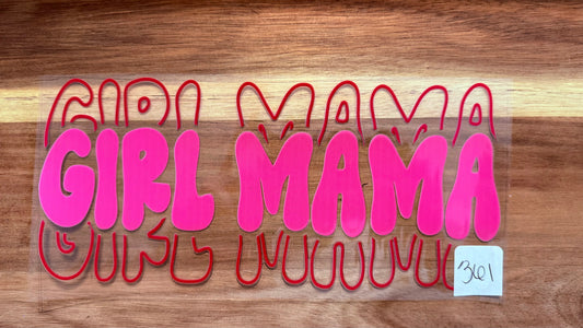 #361 Girl Mama
