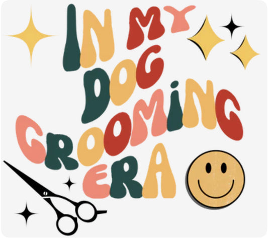 In My Dog Grooming Era