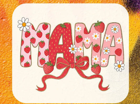 Mama-strawberries