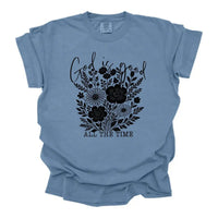God Is Good All The Time Floral Christian Shirt K's Krafty Barn