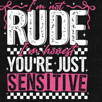 I'm not rude Im honest K's Crafty Vibes Co.