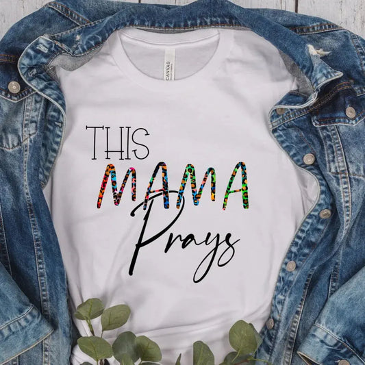 This Mama Prays Shirt – Christian Mom Faith Graphic Tee K's Krafty Barn