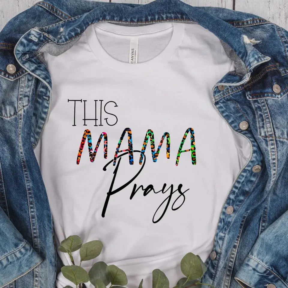 This Mama Prays Shirt – Christian Mom Faith Graphic Tee K's Krafty Barn