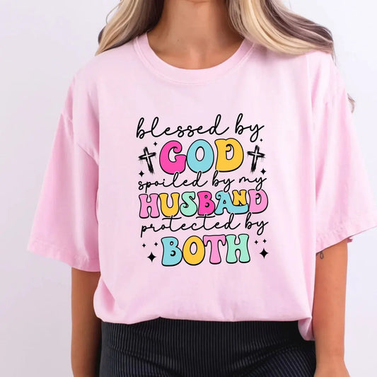 Blessed By God Spoiled By My Husband Christian Shirt K's Krafty Barn