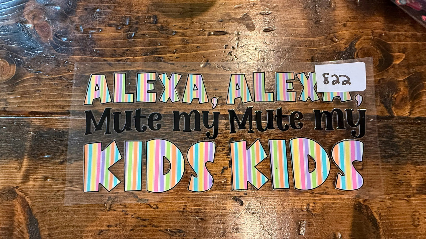 #822 Alexa Mute My Kids K's Krafty Barn