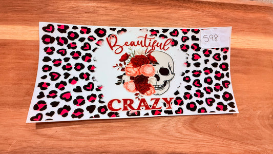 #598 Beautiful Crazy Skull