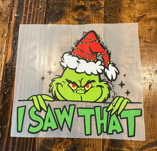I saw that