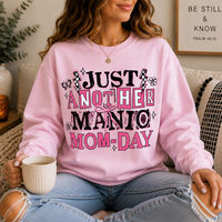 Just a Manic Mom Day Crewneck