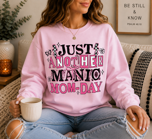 Just a Manic Mom Day Crewneck