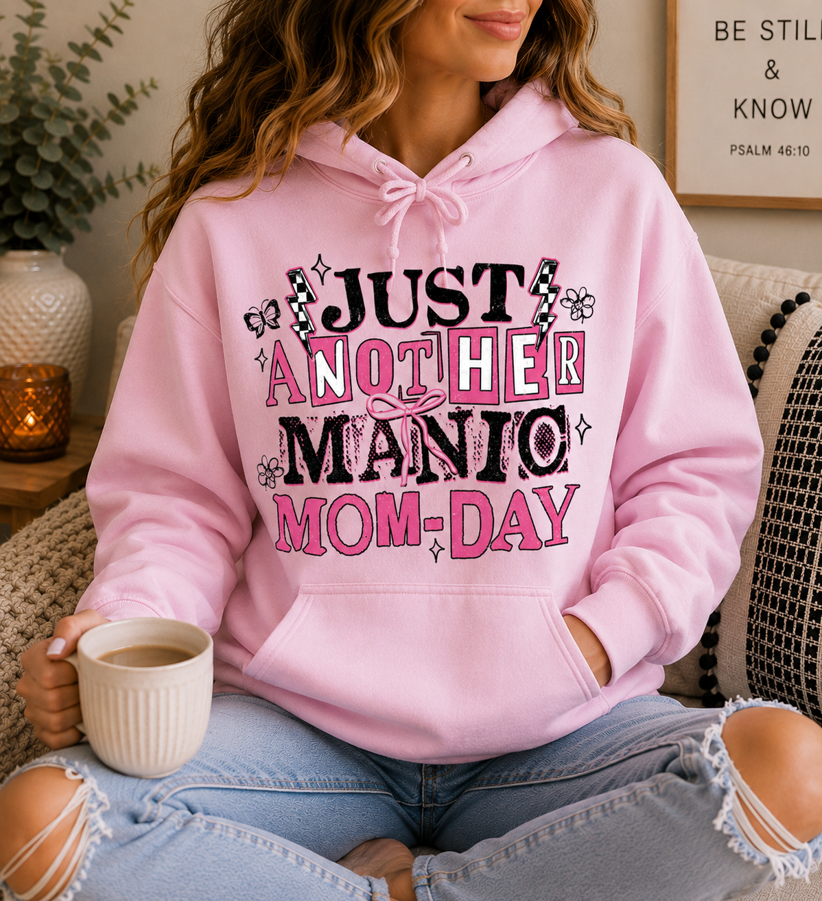 Just a Manic Mom Day Hoodie