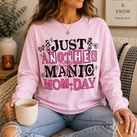 Just a Manic Mom Day Long Sleeve